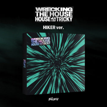 XIKERS - [HOUSE OF TRICKY : WRECKING THE HOUSE]