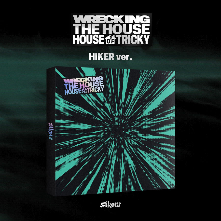 XIKERS - [HOUSE OF TRICKY : WRECKING THE HOUSE]